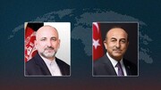 رایزنی تلفنی وزرای خارجه ترکیه و افغانستان